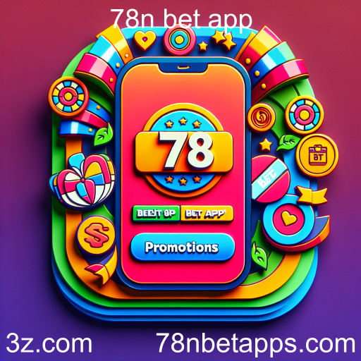 Aproveite as Melhores Promoções no 78n Bet App